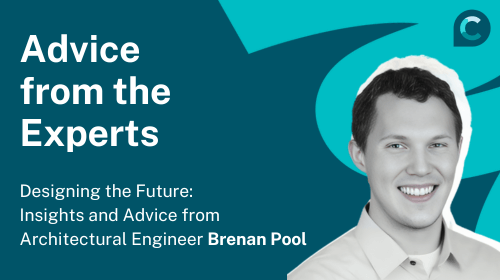 Insights and Advice from Architectural Engineer Brenan Pool – Career Sidekick